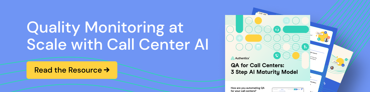 QA for Call Center | 3 Step AI Maturity Model | Authenticx
